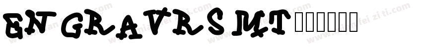 ENGRAVRS MT字体转换